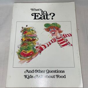What to Eat? And Other Questions Kids Ask About Food